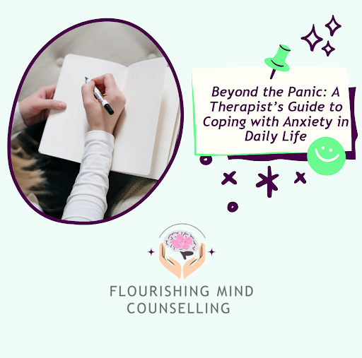 Beyond the Panic: A Therapist's Guide to Coping with Anxiety in Daily Life